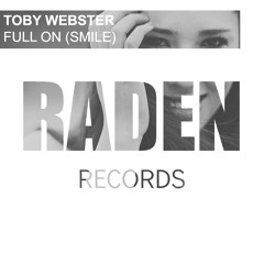 Toby Webster - Full On (Smile)