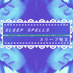 Sleep Spells (CHRONO TRIGGER//FINAL FANTASY//ZELDA)