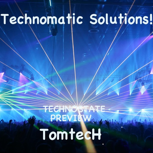 Stream TECHNOMATIC SOLUTIONS "TECHNOSTATE "preview mix june 2015 by ...