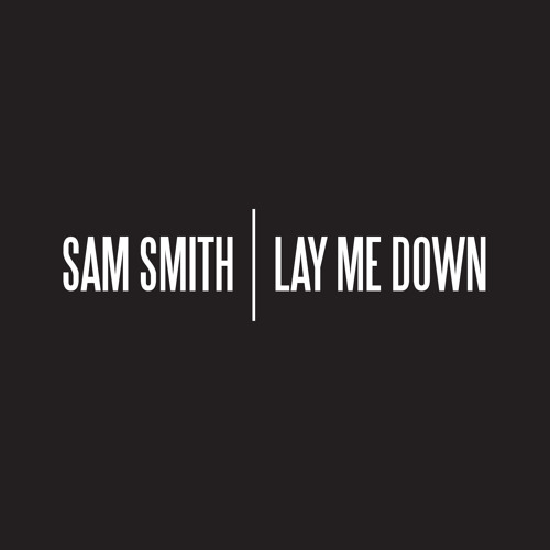 Sam Smith - Lay Me Down (Jasper Thorn Remix)