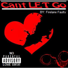 Cant Let Go (LOVE/HATE)