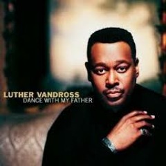 Dance With My Father - Luther Vandross (cover)
