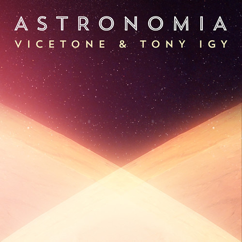Vicetone & Tony Igy - Astronomia (Glowjack Bootleg)