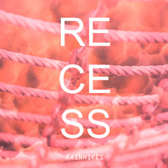 Recess