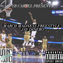 Jay Dinero x March Madness Freestyle