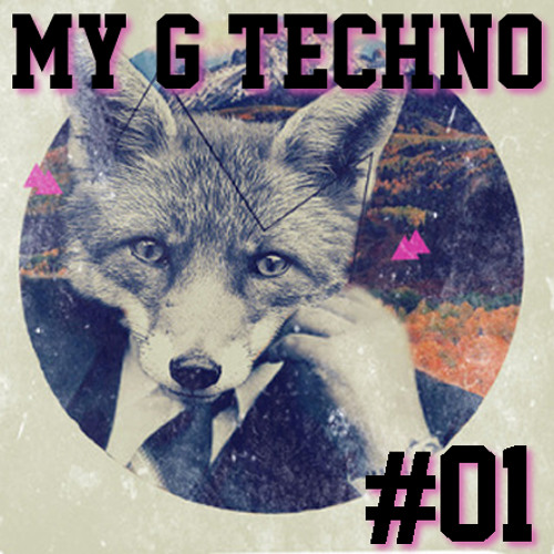 My G Techno #01