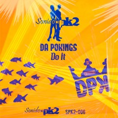 DA POKINGS - Do It - SPK2-006