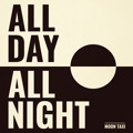 Moon&#x20;Taxi All&#x20;Day&#x20;All&#x20;Night Artwork