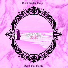 $UICIDEBOY$ x POUYA - SOUTH SIDE $UICIDE (C&S by GINSENGXXX)