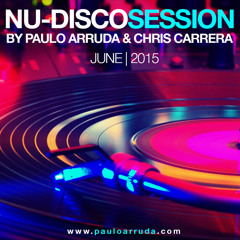 NU DISCO SESSION BY PAULO ARRUDA & CHRIS CARRERA