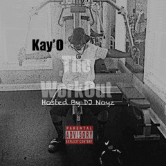The WorkOut ( Mixtape )-  Hosted By Dj Noyz