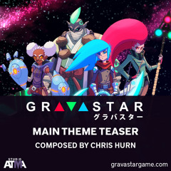 Gravastar Main Theme Teaser