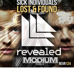 Sick Individuals - Lost & Found (Modium Remix)