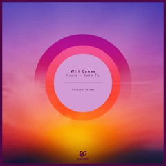 Will Canas - Solo Tu (Original Mix) [SUNMEL034] OUT NOW!