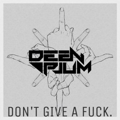 Don't Give A F*ck (Original Mix)