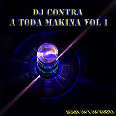 DJ CONTRA - A TODA MAKINA VOL.1