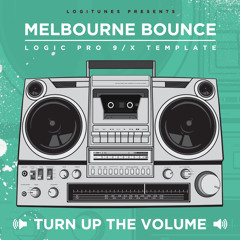 Melbourne Bounce Logic Pro 9/X Template Turn Up The Volume