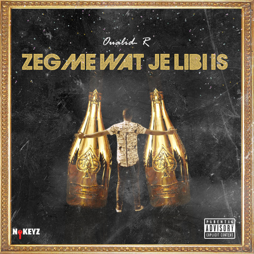 Oualid-R - Zeg Me Wat Je Libi Is