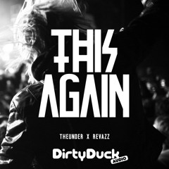 TheUnder, Revazz - This Again (Original Mix)