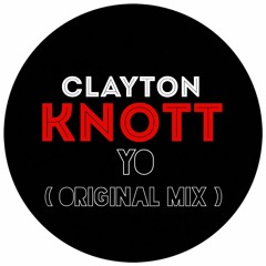 Clayton Knott - Yo (Original Mix)