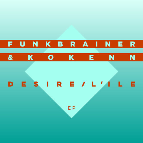 Funkbrainer & Kokenn - Desire Snippet