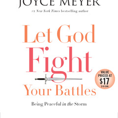 Let God Fight Your Battles by Joyce Meyer, Read by Jodi Carlisle - Audiobook Excerpt
