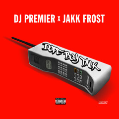 DJ Premier X Jakk Frost - Dope Boy Talk