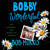 Artwork for Bobby Wonderful by Bob Morris, Read by the Author - Audiobook Excerpt