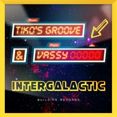 Tiko's Groove & Vassy - Intergalactic (Joe K Dub Remix) [OUT NOW!]