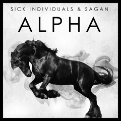 SICK INDIVIDUALS & Sagan - Alpha (Original Mix)