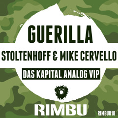 Stoltenhoff & Mike Cervello - Guerilla (Das Kapital Analog VIP) [Rimbu Recordings]