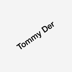 Tommy Da - Fine Bitches and Fast Cars