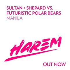 Sultan + Shepard vs Futuristic Polar Bears - Manila [OUT NOW!]