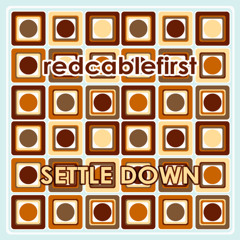 Redcablefirst - Settle Down