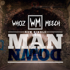 Whoz Meech - Man Down