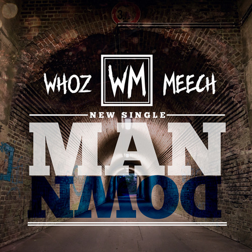 Whoz Meech - Man Down