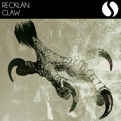 Recklan - Claw (Original Mix) [OUT NOW]