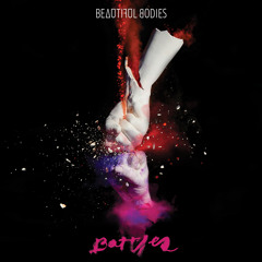 Beautiful Bodies - Capture & Release