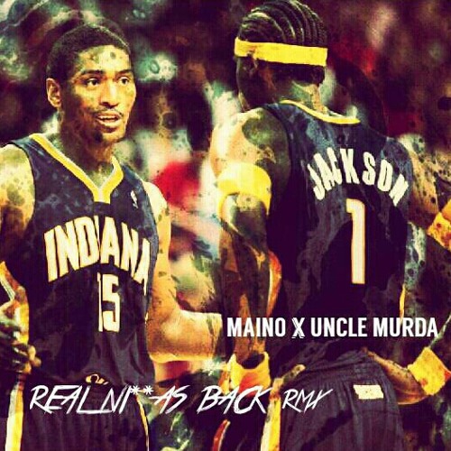 MAINO x UNCLE MURDA : Real Niggas Back (rmx)