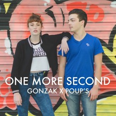 Gonzak X Poup's - One More Second