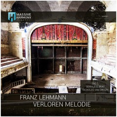 Verloren Melodie (Original Mix) Franz Lehmann [Massive Harmony] MASTER