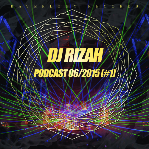 DJ Rizah - Podcast 06/2015 (#1)