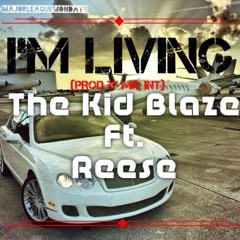 Blaze - I'm Livin Part II Feat Reese (Prod. by Mr.INT)