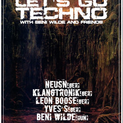 Let's Go Techno With Beni Wilde & Friends | Episode 11 : Yves S