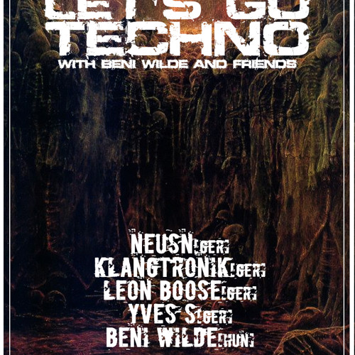 Let's Go Techno With Beni Wilde & Friends | Episode 11 : Yves S