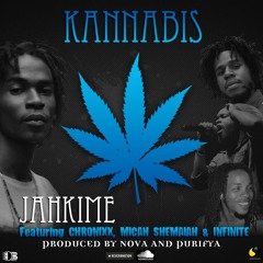 KANNABIS FT JAHKIME CHRONIXX MICAH SHEMAIAH AND INFINITE
