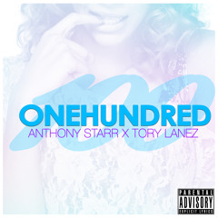 Anthony Starr Feat Tory Lanez -  "100"