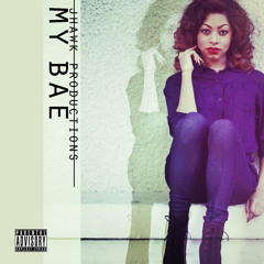 Jhawk Productions - My Bae (2015)