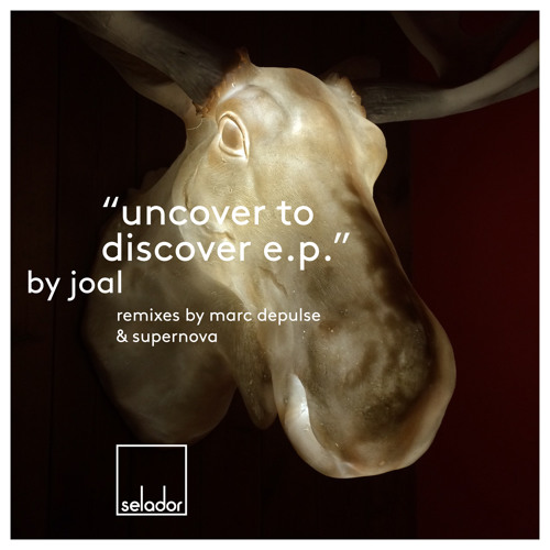 Joal - Uncover To Discover (Marc DePulse Remix) SC EDIT