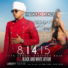 DJ YOUNGCHOW BIRTHDAY BASH MIXTAPE 8.14.15